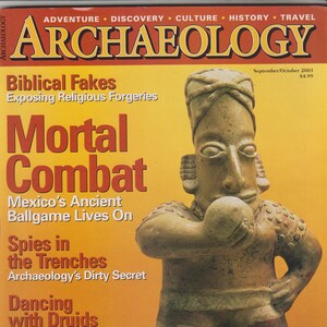 Archaeology September October 2003 Mortal Combat Mexico&#39;s Ancient Ballgame Lives (Magazoine: History, Archaeology)