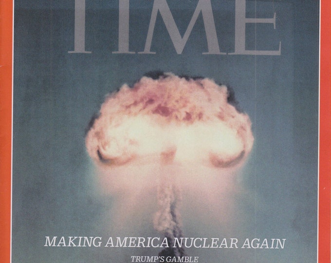 Time February 12, 2018 Making America Nuclear Again, Trump's Gamble, Through Her Eyes, Winter Olympics Preview (Magazine: Commentary, News)