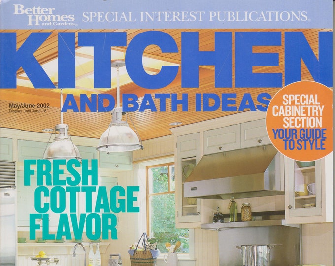 Kitchen and Bath Ideas May/June 2002 Fresh Cottage Flavor (Magazine: Home Decor)