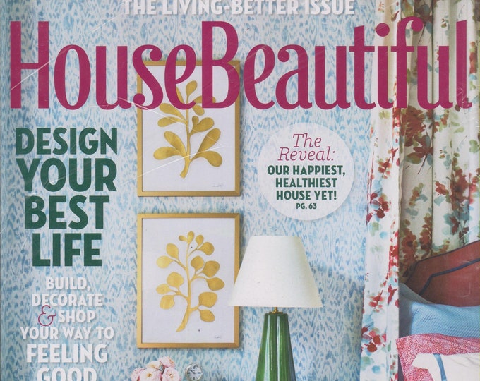 House Beautiful November 2018 The Living Better Issue - Design Your Best Life (Magazine:  Home Decor)