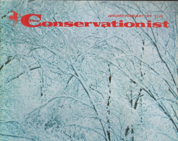 The Conservationist January/February 1978 Moods of Ice, Wassail Bowl, Mousetrap, Adirondack Dog (Magazine: Conservation, Nature)
