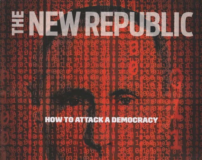 The New Republic December 2017 How To Attack a Democracy  (Magazine: Politics, Commentary)