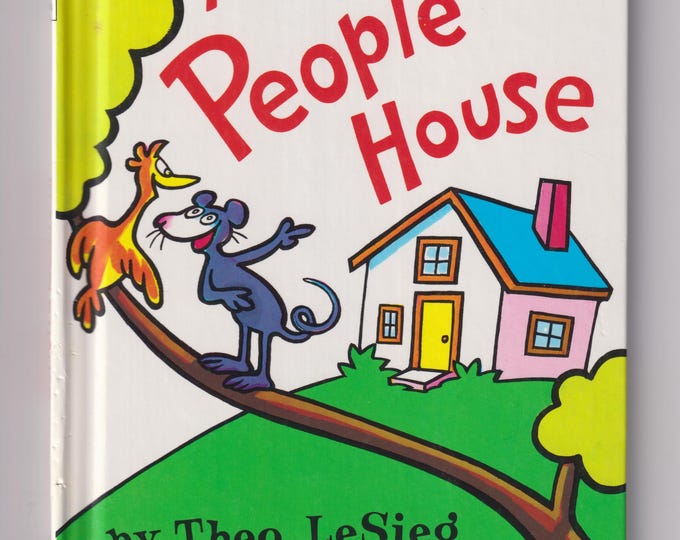 In a People House by Theo. LeSieg (Dr. Seuss) Bright and Early Books for Beginning Beginners 1972