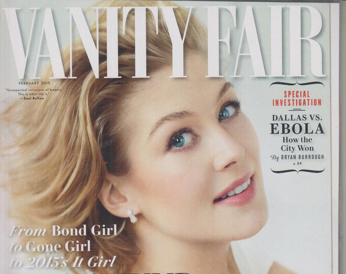 Vanity Fair February 2015 Rosamund Pike From Bond Girl to Gone Girl to 2015's It Girl (Magazine: Celebrities; Human Interest)