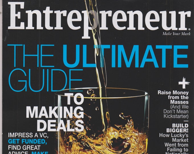 Entrepreneur July 2016 The Ultimate Guide to Making Deals (Magazine, Business)