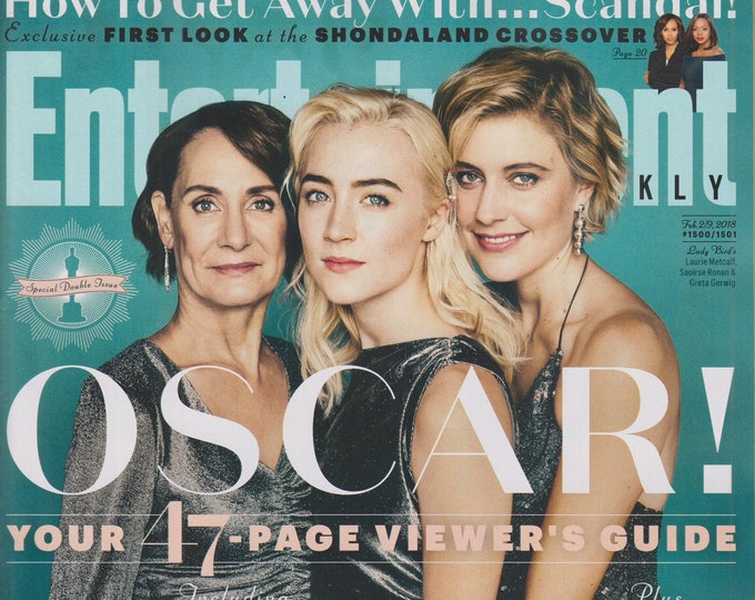 Entertainment Weekly February 2-9, 2018 Ladybird; Laurie Metcalf, Saoirse Ronan & Greta Gerwig  Oscar! Your 47 Page Viewers Guide
