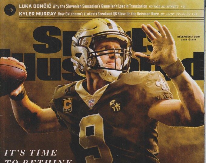 Sports Illustrated December 3, 2018 It's Time to Rethink Drew Brees (Magazine:  Sports)