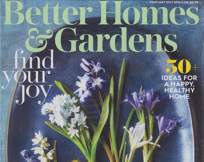 Better Homes & Gardens February 2021 Find Your Joy (Magazine: Home  and Garden)