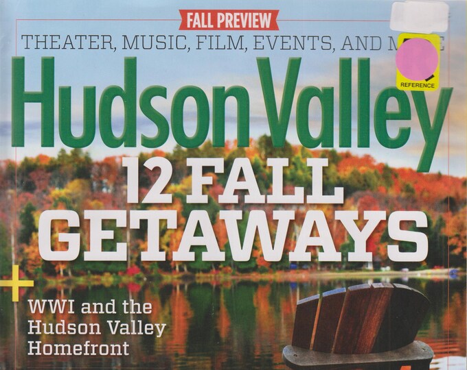 Hudson Valley September 2017 12 Fall Getaways  (Magazine: Travel, Hudson Valley NY)