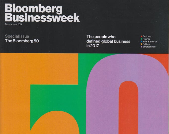 Bloomberg Businessweek December 4, 2017 The Bloomberg 50 - The People Who Defined Global Business in 2017