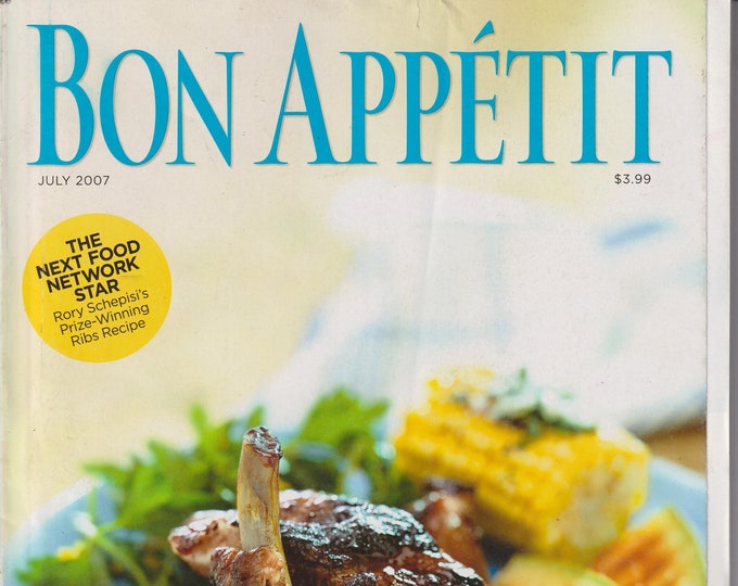Bon Appetit July 2007 Prize Winning Ribs, Summer Pies, Veggies on the Grill  (Magazine, Cooking)