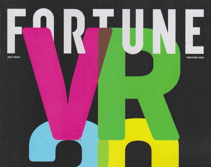 Fortune July 2019 VR 2.0 Why Silicon Valley is Betting On Virtual Reality Again (Magazine: Finance, Personal Finance)