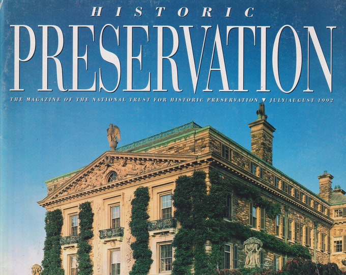 Historic Preservation July August 1992 Kykuit Rockefeller Estate,  Makah Tribe, Miami (Magazine: Home Restoration, Historic Preservation)
