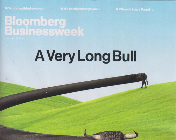 Bloomberg Businessweek September 17, 2018 A Very Long Bull