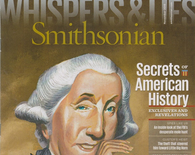 Smithsonian November 2015 Secrets of American History (Magazine: History, General Interest)