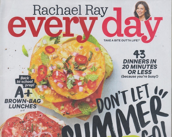 Rachael Ray Every Day September 2017 Don't Let Summer Go! (Magazine: Cooking, Lifestyle)