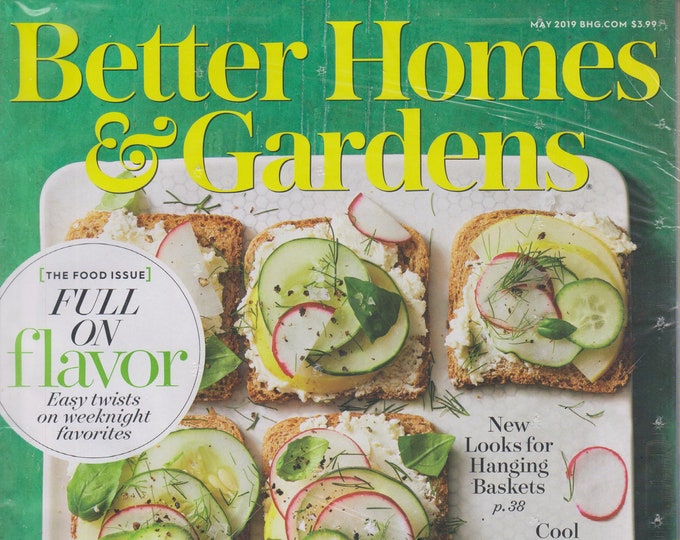 Better Homes & Gardens May 2019 Full on Flavor  (Magazine: Home and Garden)