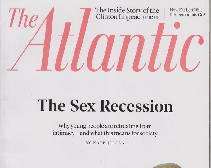 The Atlantic December 2018 The Sex Recession, Clinton Impeachment, Jack Reacher  (Magazine: Politics; Current Events, Nonfiction)