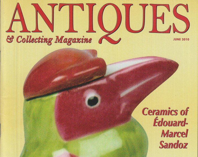 Antiques & Collecting June 2010 Ceramics of Edouard-Marcel Sandoz, California Pottery, Vintage Sweaters (Magazine: Antiques, Collectibles)