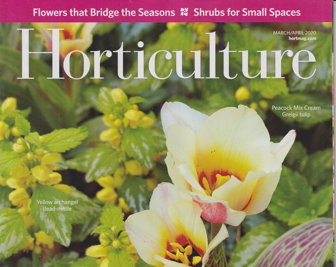 Horticulture March April 2020 Perfect Pairing Choice Companions for Spring Bulbs  (Magazine: Gardening)