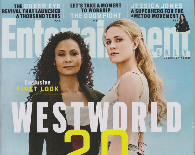Entertainment Weekly March 9, 2018 Westworld 2.0 Thandie Newton & Evan Rachel Wood