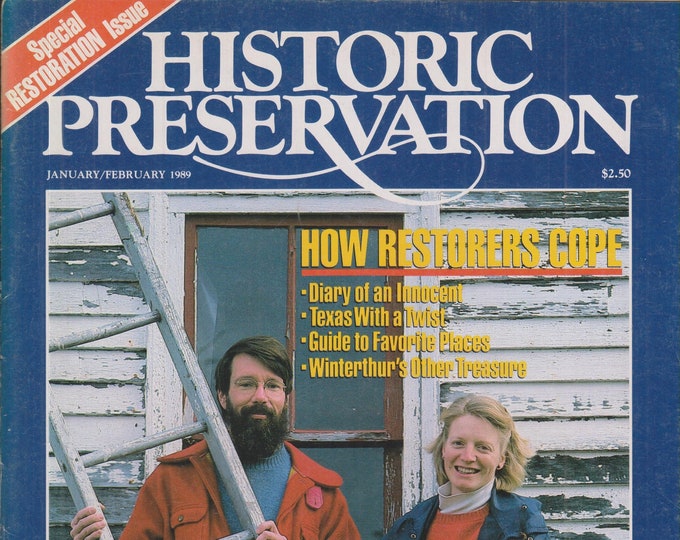 Historic Preservation January  February 1989 How Restorers Cope  Special Issue  (Magazine: Home Restoration, Historic Preservation)