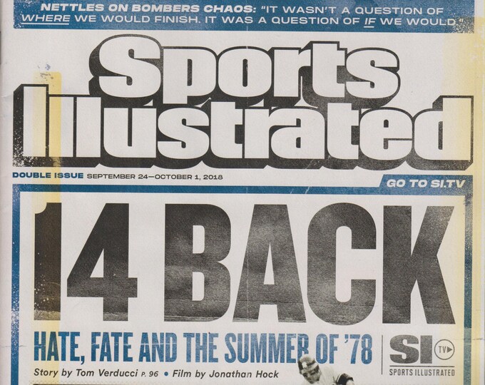 Sports Illustrated September 24 - October 1,  2018 14 Back Hate, Fate and the Summer of '78  (Red Sox & Yankees)