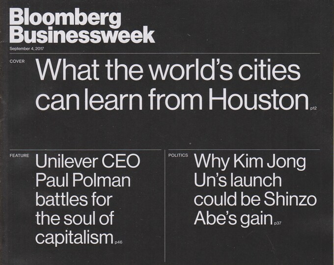 Bloomberg Businessweek  September 4, 2017 What The World's Cities Can Learn from Houston