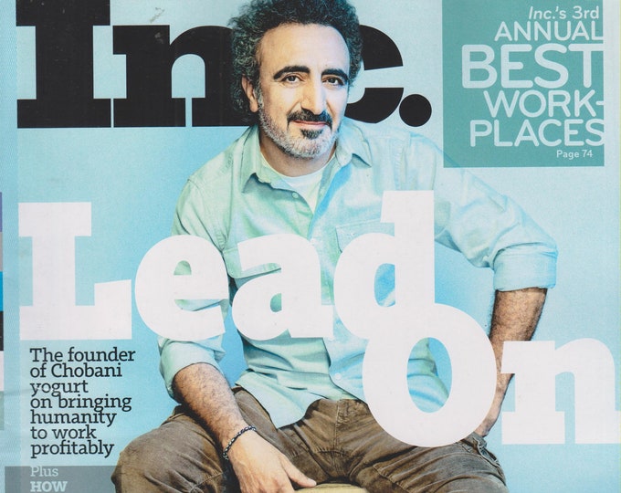 Inc. June 2018 Hamdi Ulukaya, Chobani Founder and CEO - Lead On (Magazine: Business)