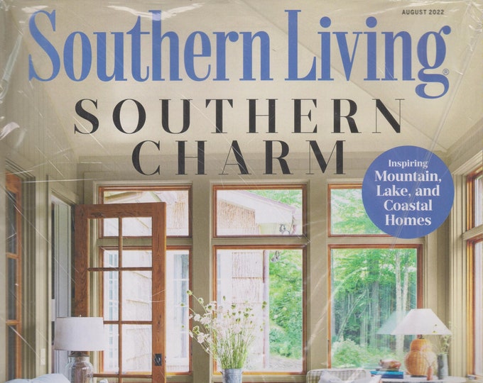 Southern Living August 2022 Southern Charm  (Magazine: Home & Garden, The South)
