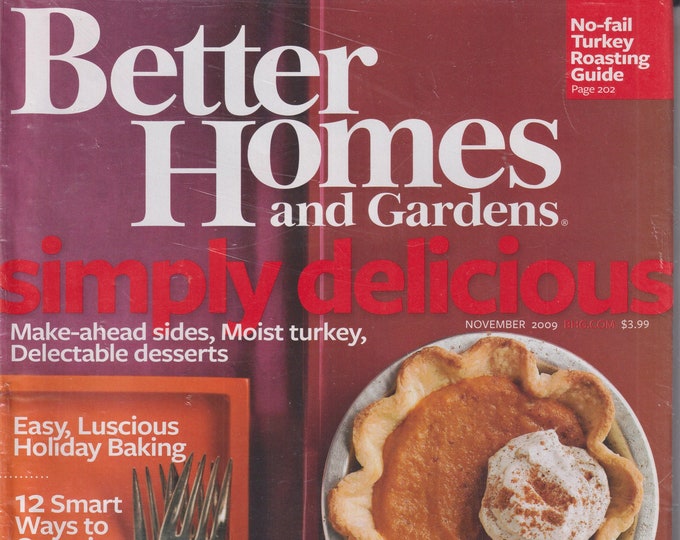 Better Homes & Gardens November 2009 Simply Delicious  (Magazine :Home  and Garden)