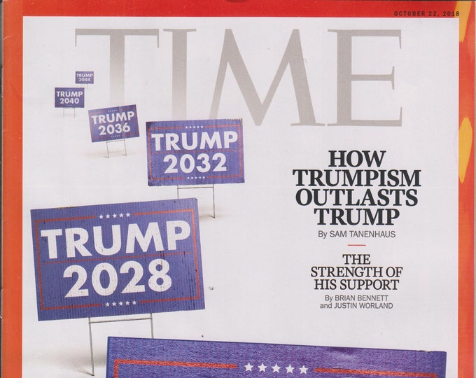 Time October 22, 2018 How Trumpism Outlasts Trump