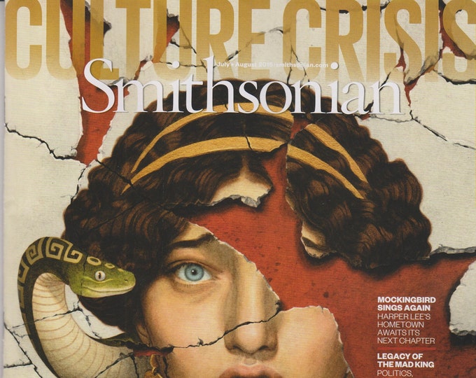 Smithsonian July August 2015 Culture Crisis, Saving Pompeii, Harper Lee, The Mad King (Magazine: History, General Interest)