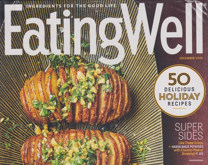 Eating Well December 2020 50 Delicious Holiday Recipes (Magazine: Cooking, Healthy Recipes)