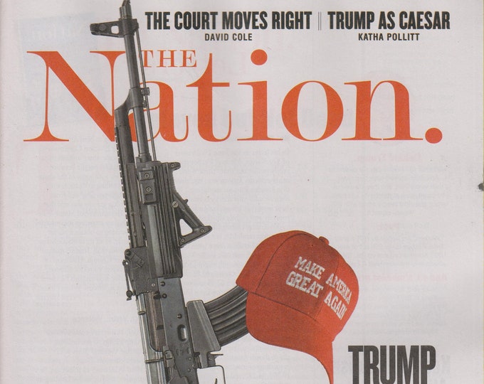 The Nation July 17/24, 2017 Donald Trump and the NRA (Magazine: Social Issues, Politics)