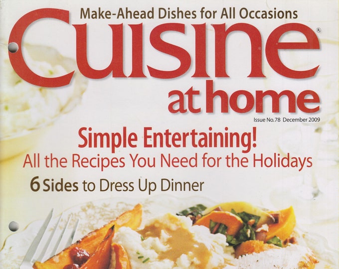 Cuisine at Home December 2009  Simple Entertaining!  All the Recipes You Need For The Holidays