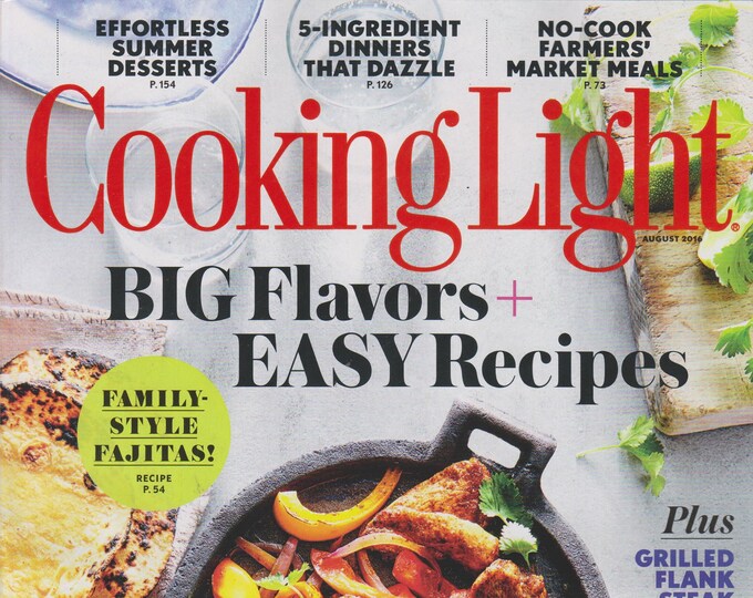 Cooking Light August 2016 Big Flavors & Easy Recipes (Magazine: Cooking, Healthy Recipes)