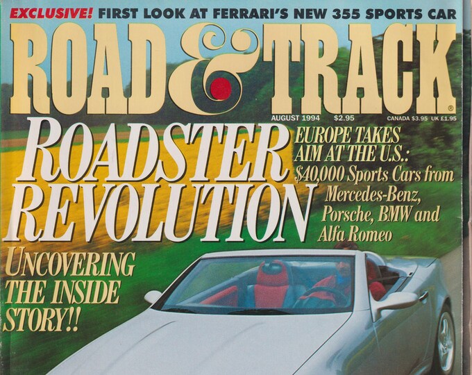 Road & Track August 1994 Roadster Revolution Europe Takes Aim At The US - 40K Sports Cars (Magazine: Cars, Fast Cars)