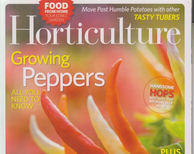 Horticulture January February 2017 Growing Peppers, Adventure in India  (Magazine: Gardening)