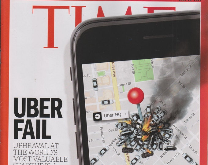 Time June 26, 2017 Uber Fail (Magazine: News, Politics, Current Events)