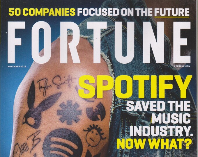 Fortune November 2019 Spotify Saved The Music Industry. Now What?   (Magazine: Finance, Business)