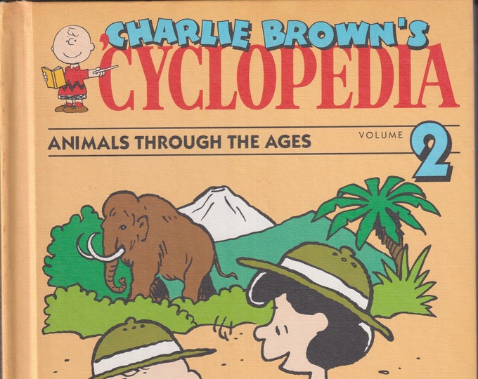 Charlie Browns Cylopedia, Vol. 2  Animals Through The Ages  (Hardcover: Juvenile Nonfiction, Animals)  1990