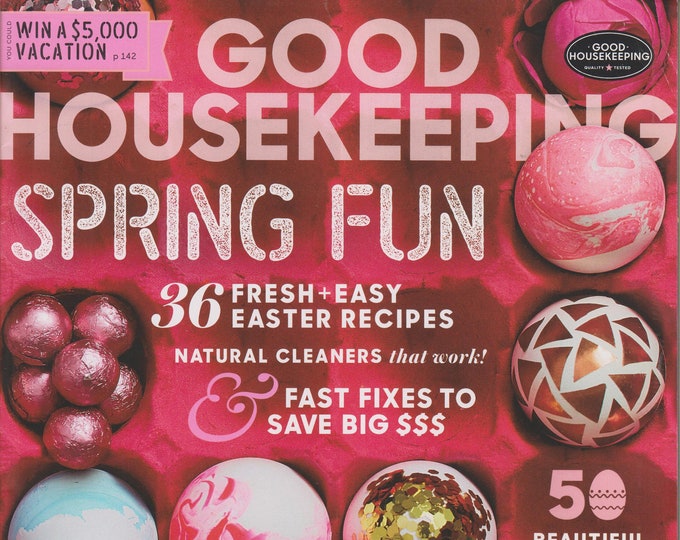 Good Housekeeping April 2017 Spring Fun (Magazine: Home & Garden)