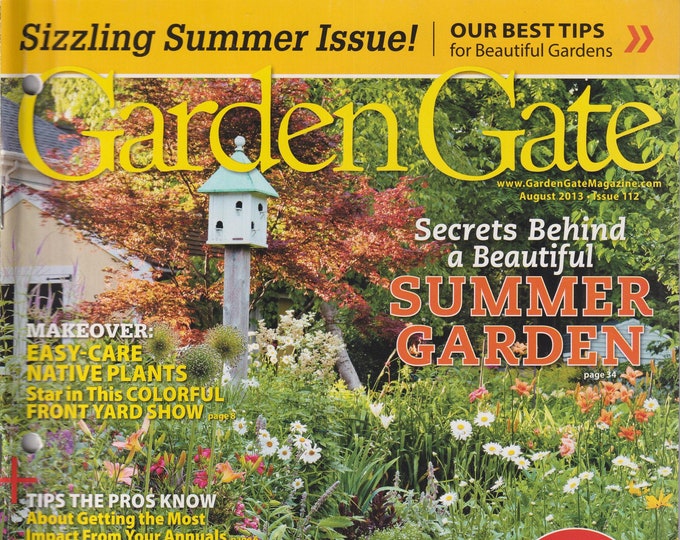 Garden Gate August 2013 Secrets Behind a Beautiful Summer Garden   (Magazine: Gardening)