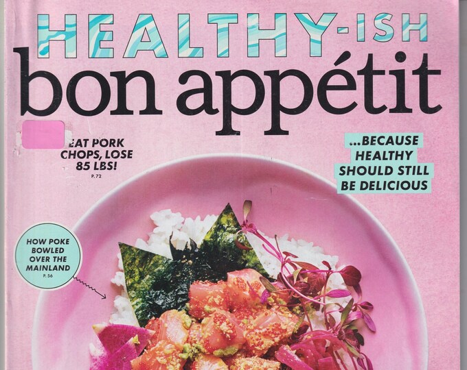 Bon Appetit February 2017  The Healthyish Issue, This Year's Avocado Toast, Poke Bowls, Veggie Burgers  (Magazine: Cooking Recipes)