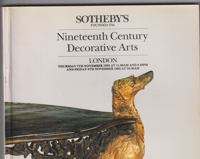 Sotheby's Nineteenth Century Decorative Arts London November 7, 1985  (Trade Paperback: Fine Art, Antiques)