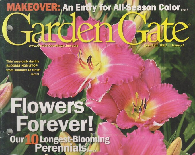 Garden Gate January February 2007 Flowers Forever! 10 Longest Blooming Perennials (Magazine: Gardening)