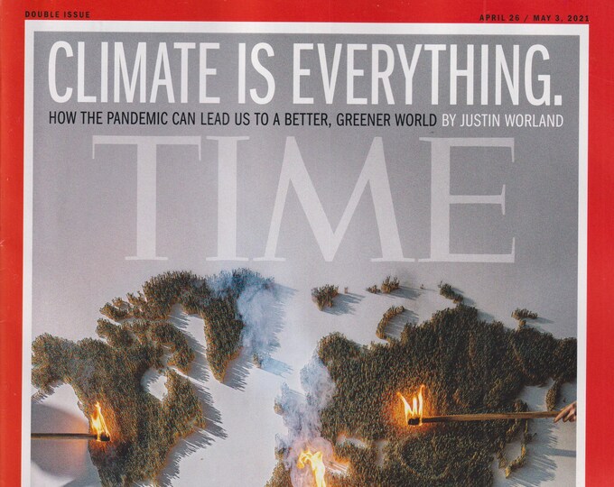 Time April 26 -May 3, 2021 Climate is Everything  (Magazine: Current Events, News)