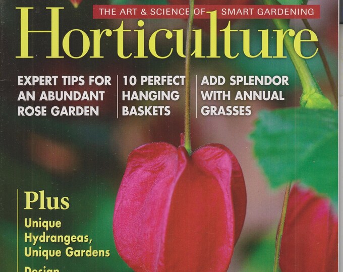 Horticulture June July 2009 A Garden Full of Roses, Hanging Basket Plants, Driveway Garden Design (Magazine: Gardening)