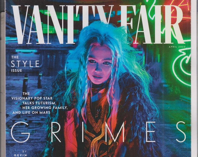 Vanity Fair April 2022 Grimes - The Style Issue (Magazine: General Interest)